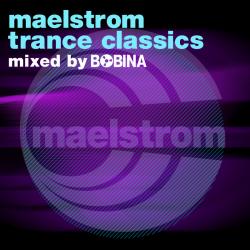 VA - Maelstrom Trance Classic - by Bobina