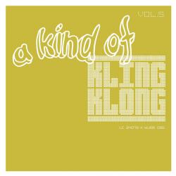 VA - A Kind Of Kling Klong Volume 5