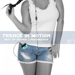 VA - Trance In Motion Vol.107