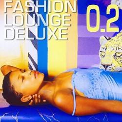 VA - Fashion Lounge Deluxe Vol 2