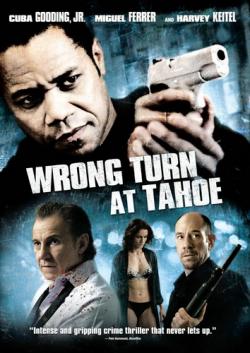    / Wrong Turn at Tahoe