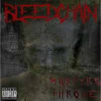 Bleedchain - Martyrs Throne