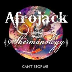 Afrojack and Shermanology - Can't Stop Me