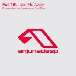 Full Tilt - Take Me Away