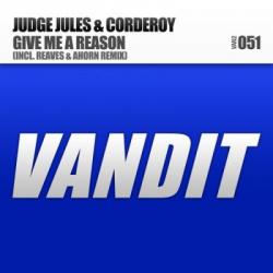 Judge Jules & Corderoy - Give Me A Reason