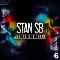 Stan SB - Anyone Out There EP