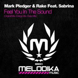 Mark Pledger & Rake Feat. Sabrina - Feel You In The Sound