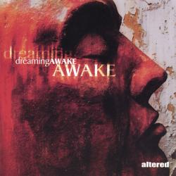 Altered - Dreaming Awake