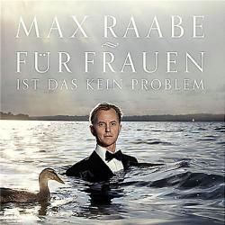 Max Raabe - Fur Frauen Ist Das Kein Problem