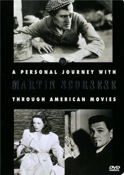       / A Personal Journey with Martin Scorsese Through American Movies