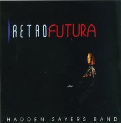 Hadden Sayers Band - Retrofutura