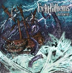 Forty Fathoms - In/Famous