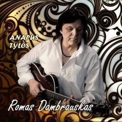 Romas Dambrauskas - Anapus Tylos