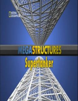 :  / Megastructures: Supertanker VO