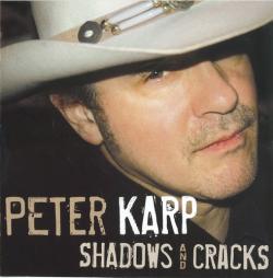 Peter Karp - Shadows And Cracks