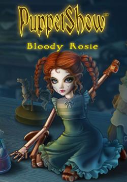  10.  .   / PuppetShow 10: Bloody Rosie Collector's Edition