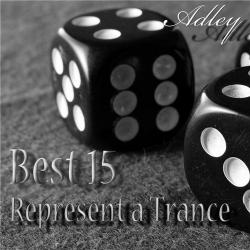 Adley - Represent a Trance Best 15 (January,February,March 2012)