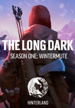 The Long Dark. Season One: Wintermute (RUSENGMULTi16)