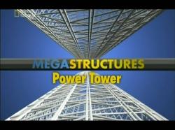 :     / Megastructures:Power Tower