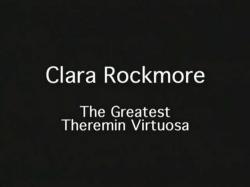   -     / Clara Rockmore - The Greatest Theremin Virtuosa VO