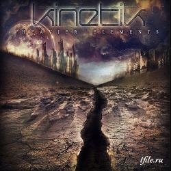 Kinetik - Heavier Elements