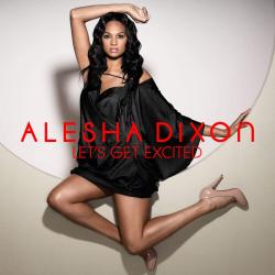 Alesha Dixon - Lets Get Excited