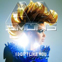Eva Simons - I Don't Like You
