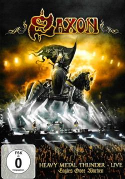 Saxon - Heavy Metal Thunder Live: Eagles Over Wacken