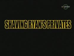    / Shaving Ryan's Privates VO