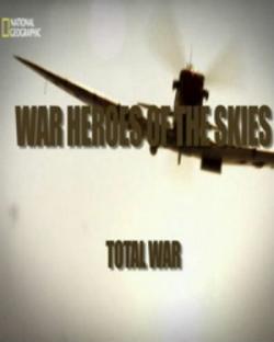 National Geographic:   :   / War heroes of the skies: Total War