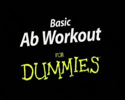    / Basic Ab Workout for Dummies