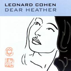 LEONARD COHEN Dear Heather (2004) [APE ]