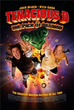   / Tenacious D: The Pick of Destiny