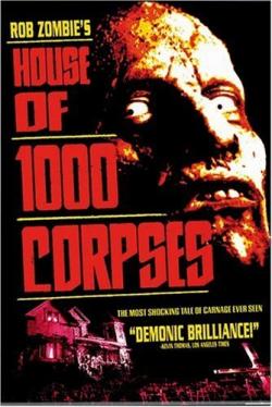  1000  / House of 1000 Corpses )