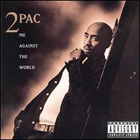 2PAC - Me Against The World (1995)