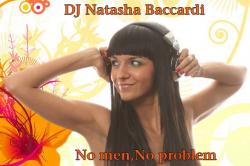 Dj Natasha Baccardi-No men No problem Part 2 (2008)