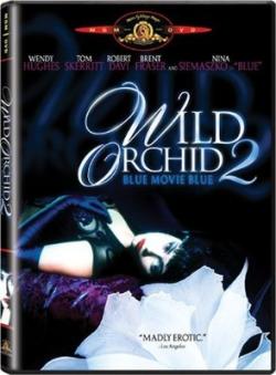   2:    / Wild Orchid II: Two Shades Of Blue