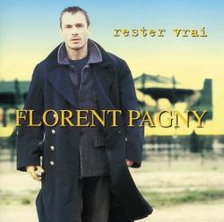 Florent Pagny - Rester Vrai