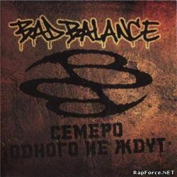 Bad Balance -    