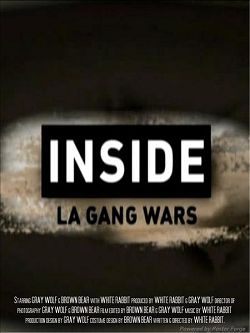  .   - / Inside. LA Gang Wars