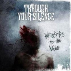 Through Your Silence-Whispers To The Void