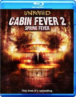  2 / Cabin Fever 2 Spring Fever