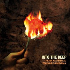 Akira Kajiyama Takenori Shimoyama - Into The Deep
