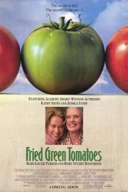    / Fried Green Tomatoes