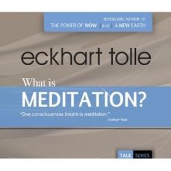   -      / Eckhart Tolle - What is Meditation?