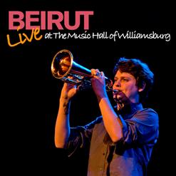 Beirut - Live at the music hal of williamsburg