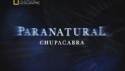 :  / Paranatural: Chupacabra