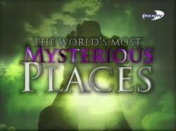     / The World's Most Mysterious Places