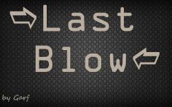 Last Blow - , ... , -