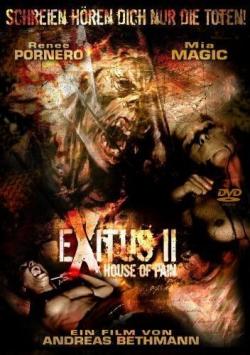   2:   / Exitus II: House of Pain VO